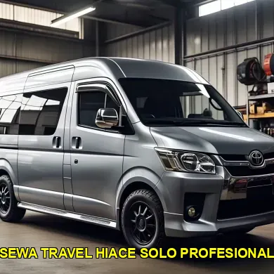 sewa travel hiace solo profesional